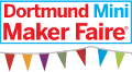Mini Maker Faire Dortmund